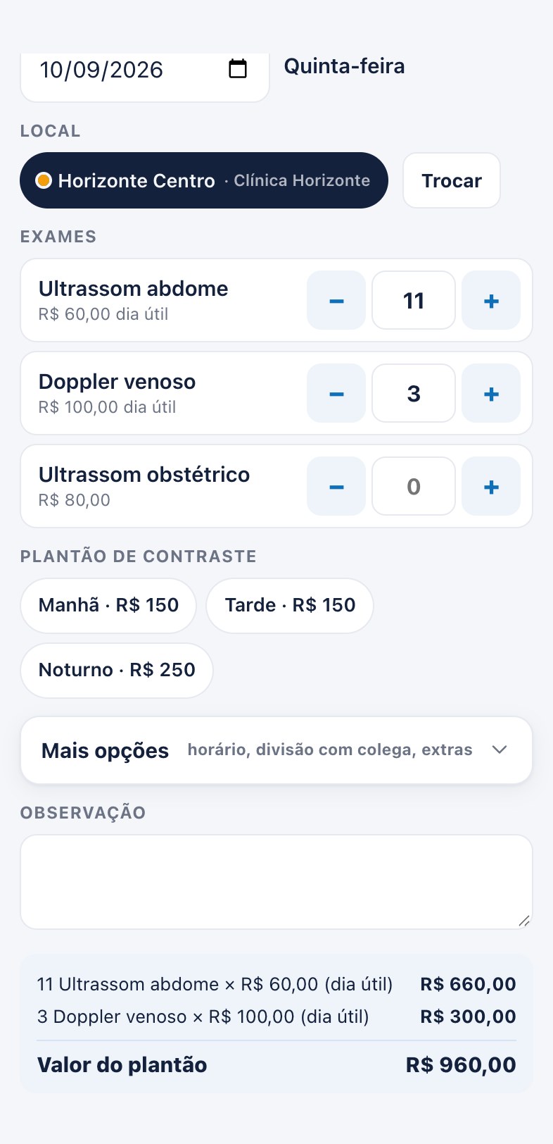 Lançamento de um plantão: a cada toque no mais, o valor do plantão sobe